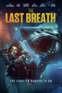 The Last Breath (2024) WEB-DL Dual Audio {Hindi-English} 480p [350MB] | 720p [800MB] | 1080p [2.3GB]
