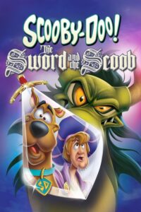 Scooby-Doo! The Sword and the Scoob (2021) WEB-DL Dual Audio {Hindi-English} 480p [250MB] | 720p [660MB] | 1080p [1.5GB]