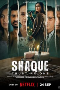 Shaque: Trust No One (Season 1) Hindi Netflix Original Complete Web Series 480p | 720p | 1080p WEB-DL x264