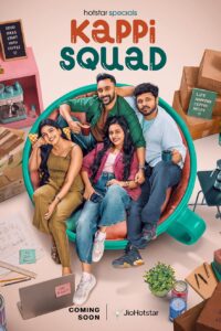 Kappi Squad (Season 1) Hindi – Malayalam JioHotstar Complete Web Series 480p | 720p | 1080p WEB-DL [E01 TO E04 Added]